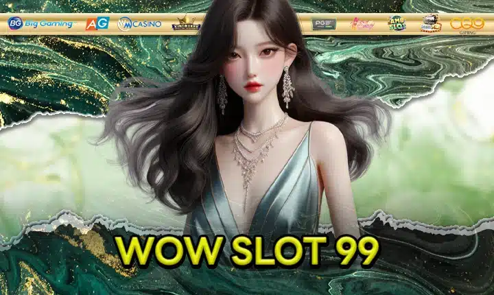 WOW SLOT 99 feature image