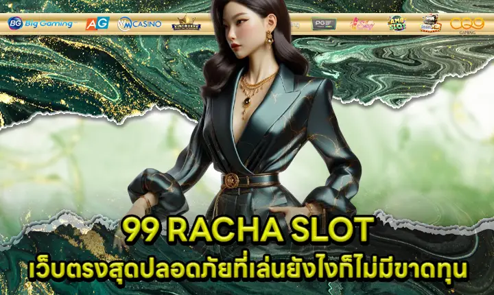 99 RACHA SLOT 99 RACHA SLOT